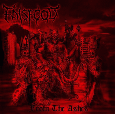 Falsegod : From the Ashes
